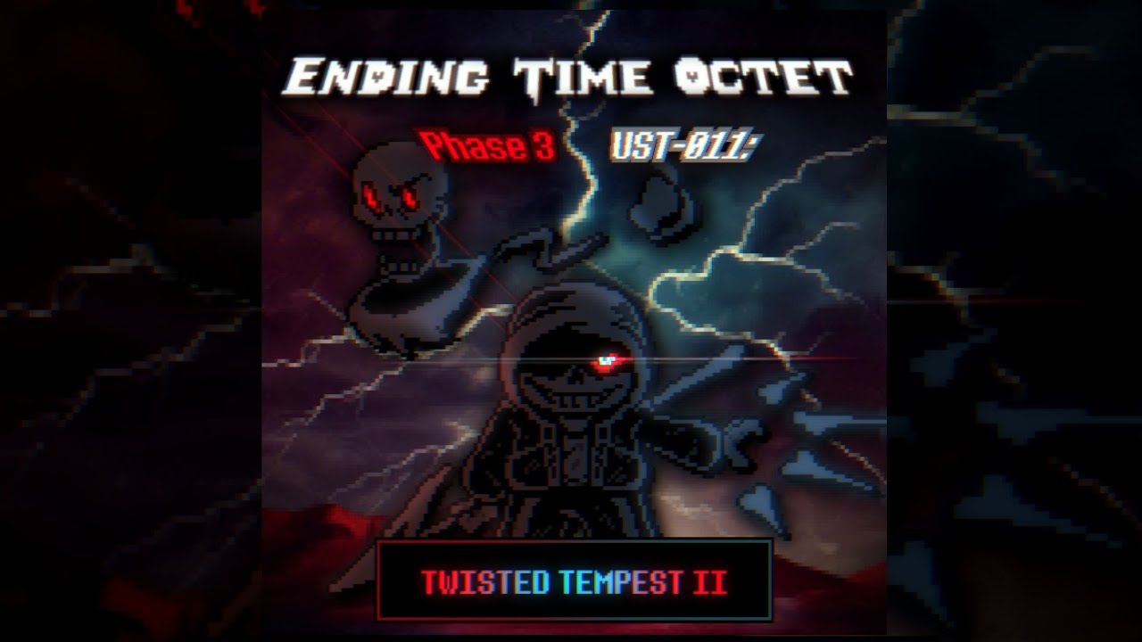 【Ending Time Octet/八重终结】Phase 3-Murder UST-011 Twisted Tempest Ⅱ