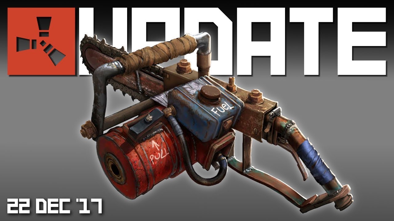 Flashlight, Flare, Chainsaw?? | Rust update 22nd December 2017