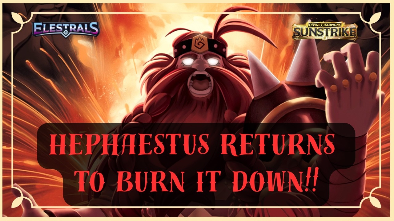 Hephaestus is here to BURN IT DOWN!!! | Elestrals Divine Champions Sunstrike Reveals Review Part 4