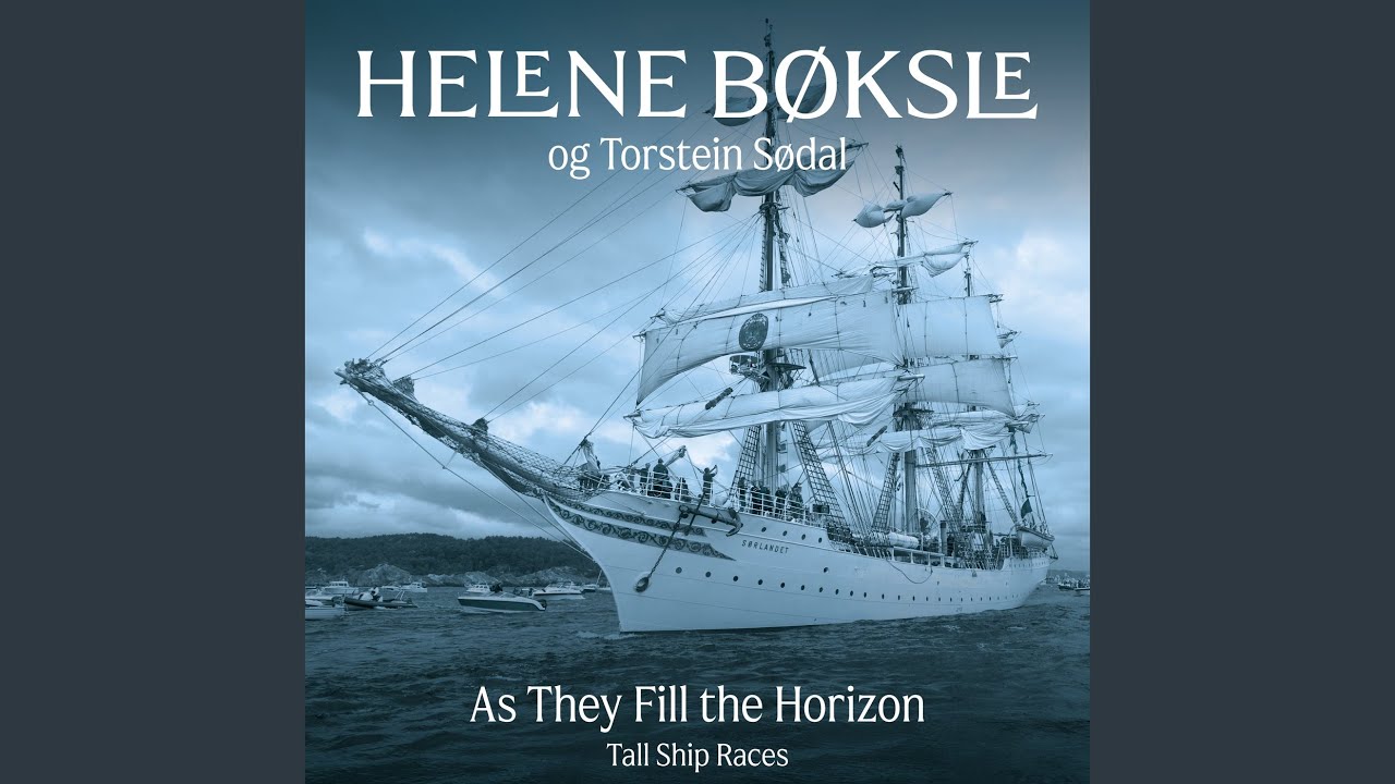 As They Fill the Horizon - Tall Ship Races