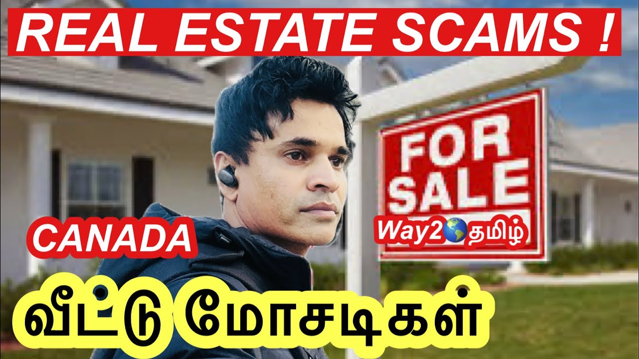 CANADA REAL ESTATE SCAMS ! Way2worldtamil