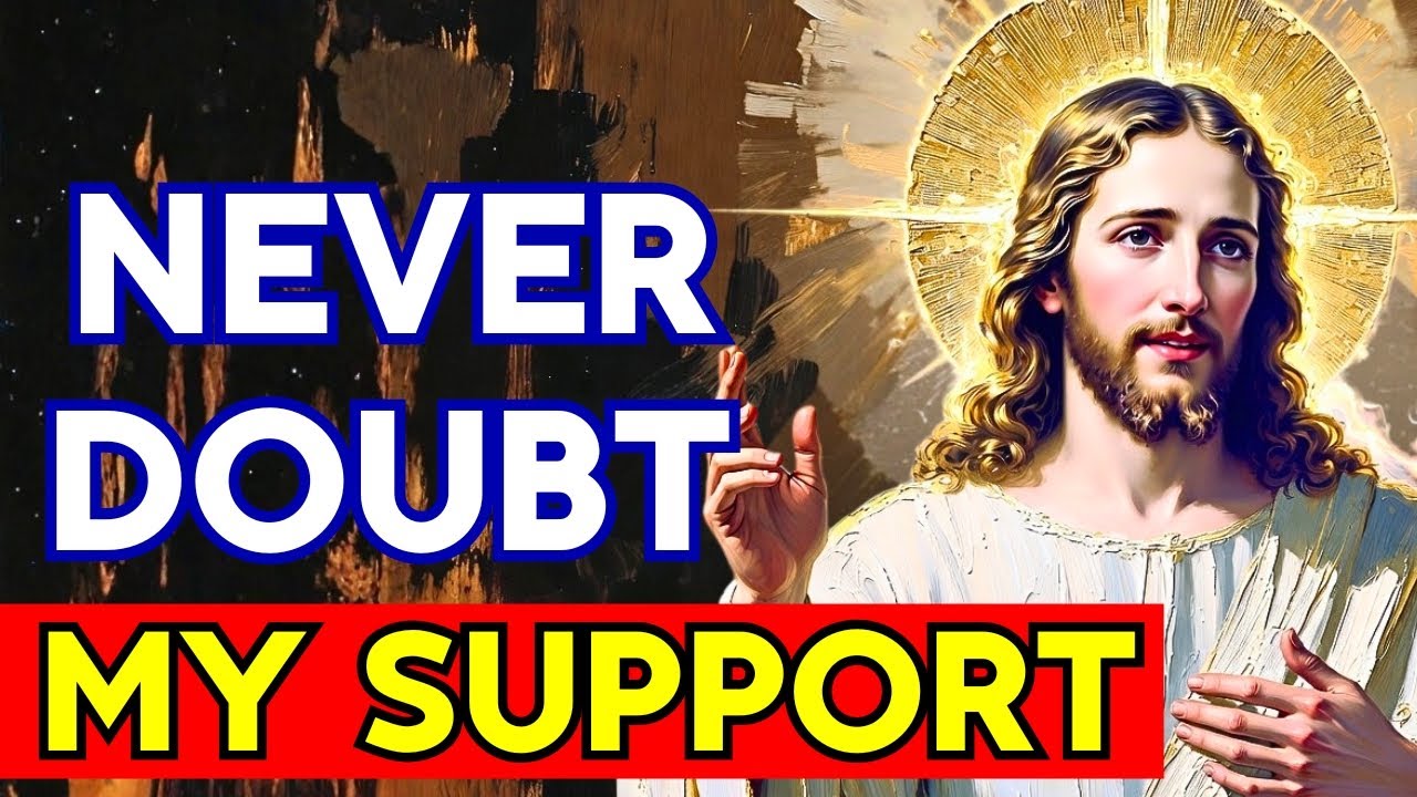 God Message Today: Never Doubt My Support | God Message For You | God And You!