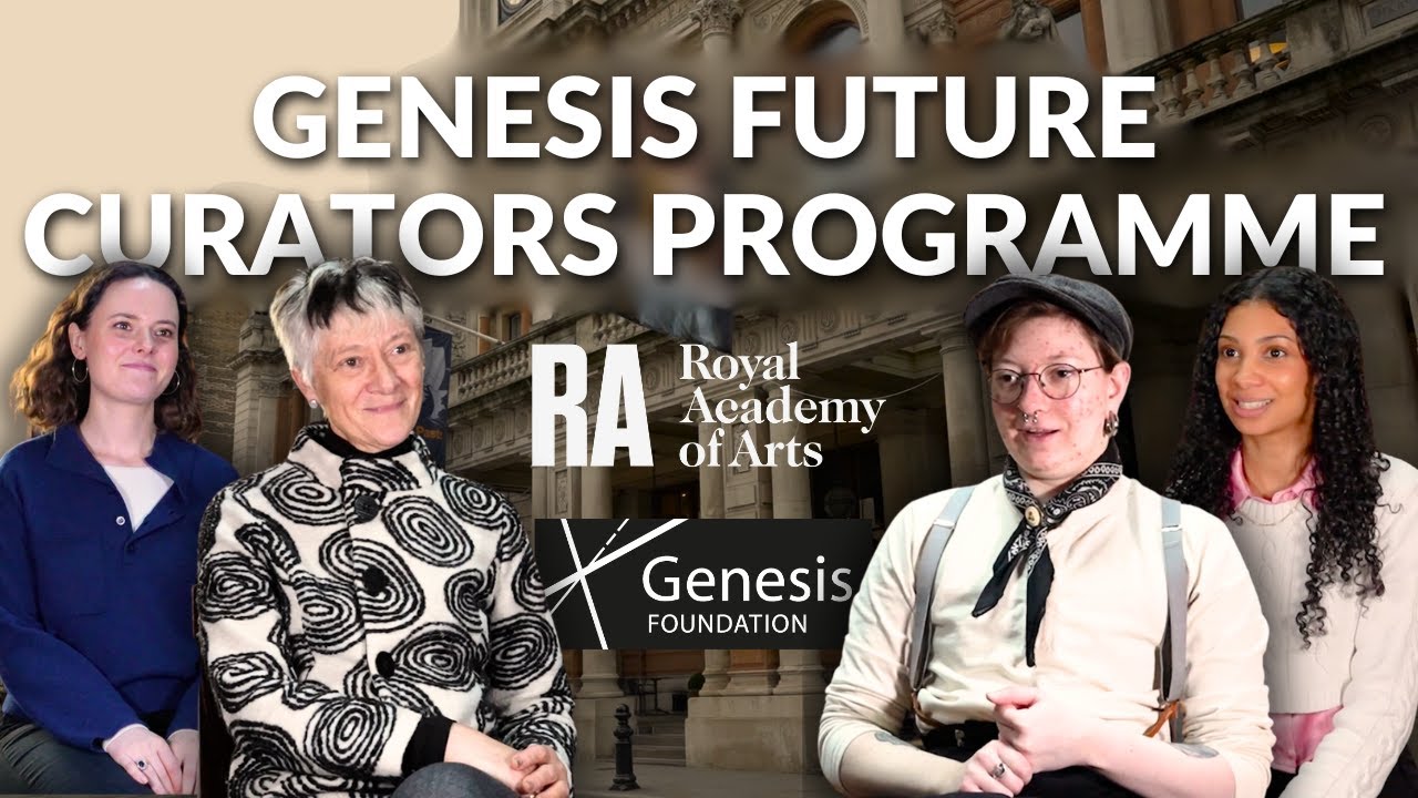 Genesis Future Curators at Royal Academy of Arts | Genesis Foundation