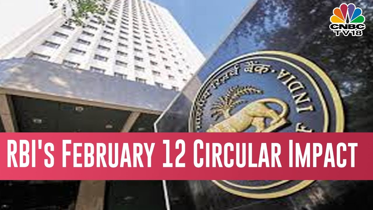 One Year Of RBI's February 12 Circular: The Game Changer For Bad Loan Resolution