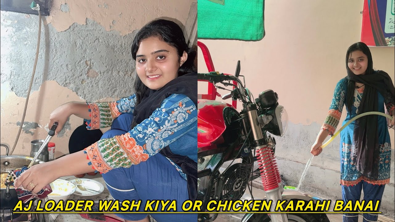 Aj Loader Wash Kiya Or Chicken Karahi Banai ||Raima Mariyam