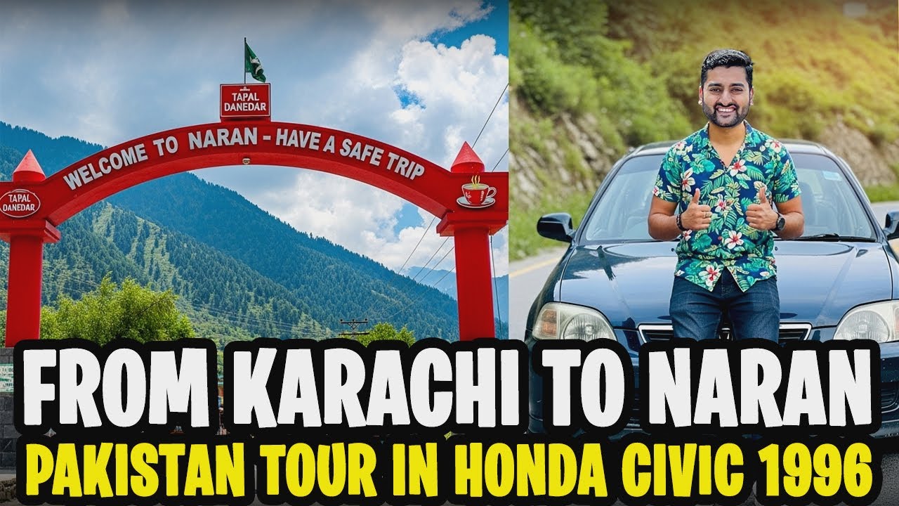 KARACHI To NARAN KAGHAN In Honda Civic 1996 | BALAKOT, SHOGRAN, SIRI PAYE | Complete Details