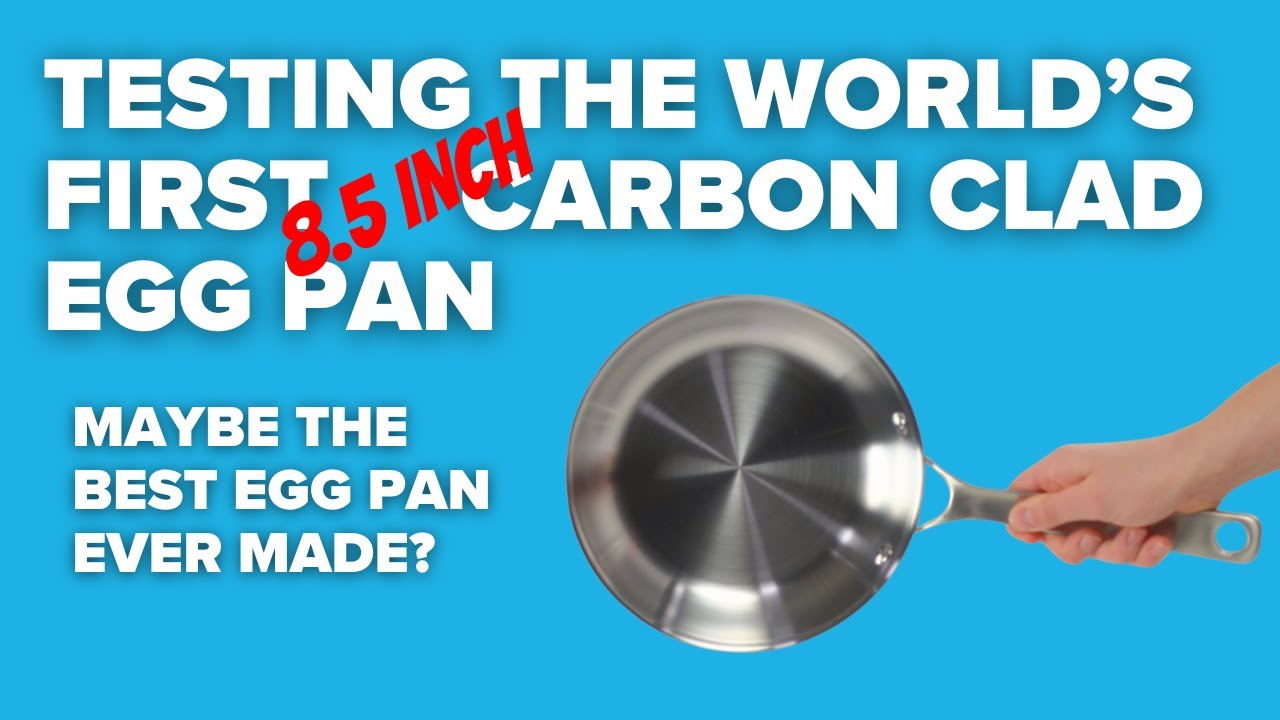 I'm testing the world's first Carbon Steel Clad Egg Pan