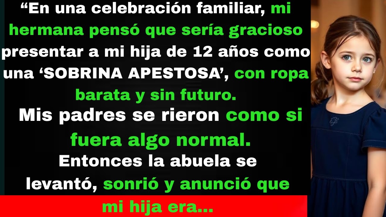 Delante de todos, mi hermana llamó a mi hija de 12 años una “sobrina apestosa” sin futuro.