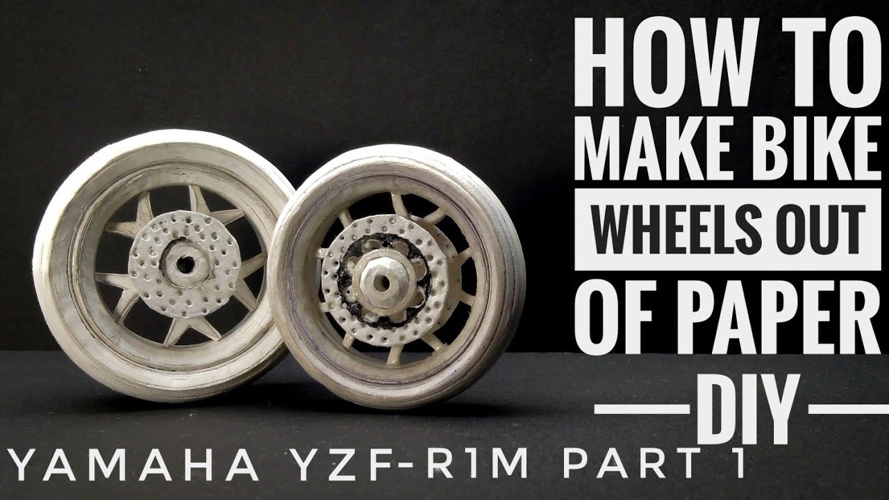 how to make bike wheel out of paper/Yamaha YZF-R1M part1