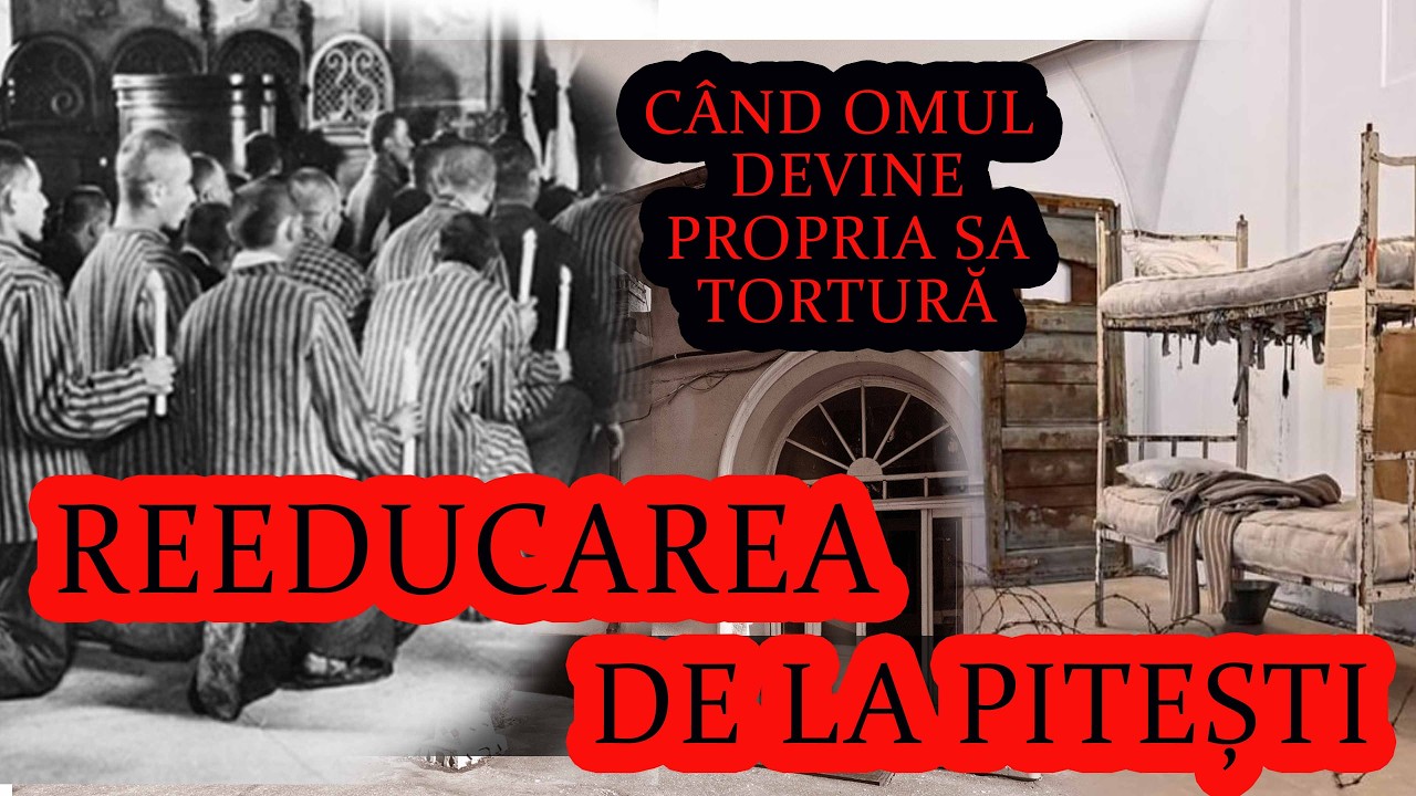 REEDUCAREA DE LA PITEȘTI