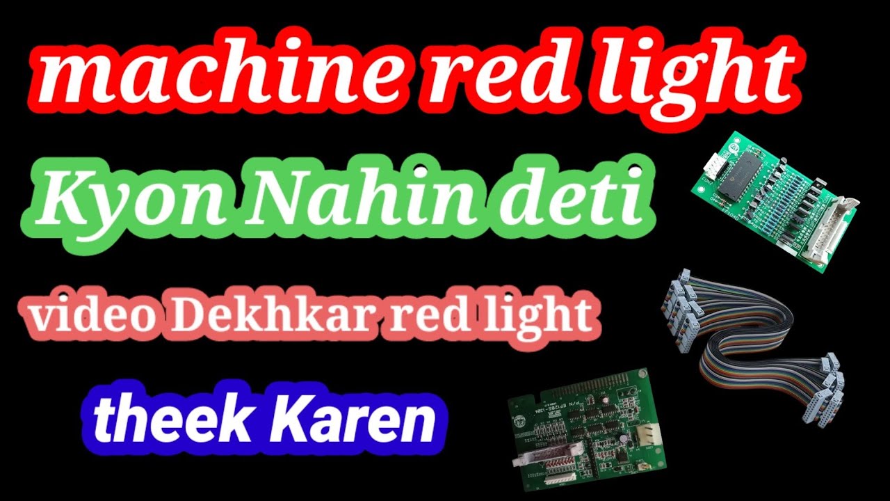 machine red light Kyon Nahin Deti 20 pin cable Bheem card ya had card