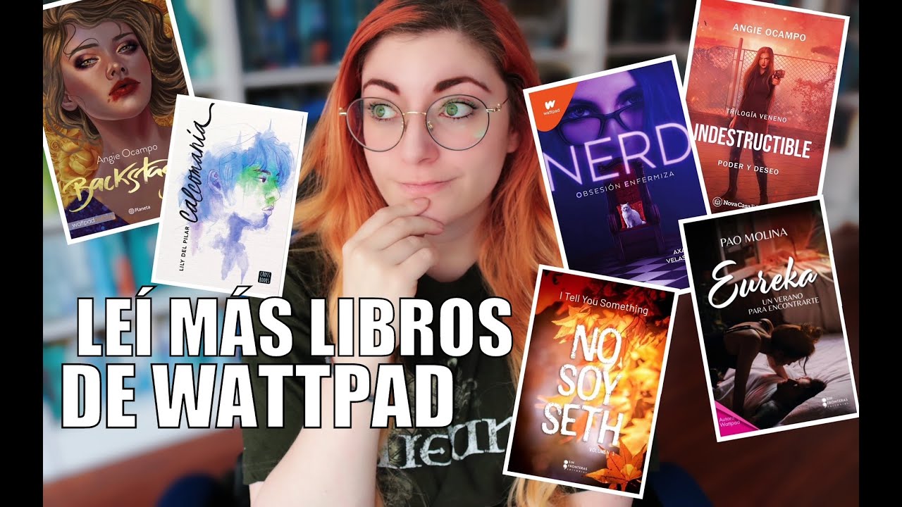 LEÍ LIBROS DE WATTPAD 2.0... ¿VALEN LA PENA? | Crónicas de una Merodeadora