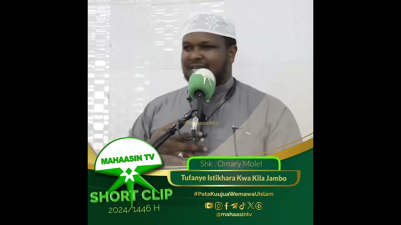 Sheikh Omar Mollel - Tufanye ISTIKHAARA katika kila Jambo