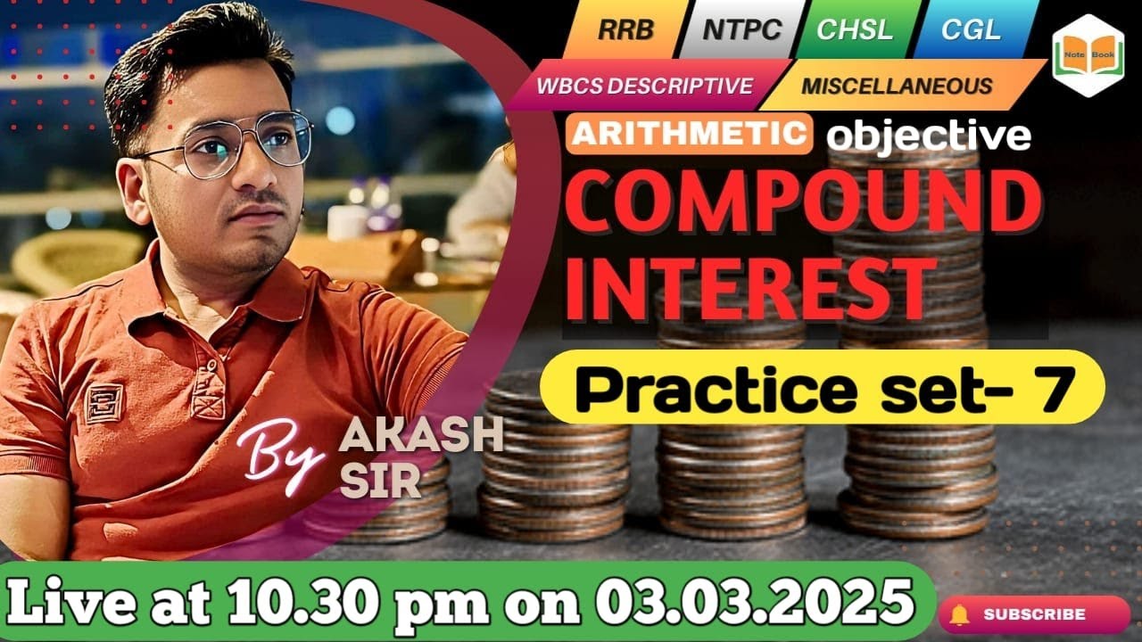Practice set-7 | COMPOUND INTEREST (CI) | Arithmetic | Akash Sir | Note Book