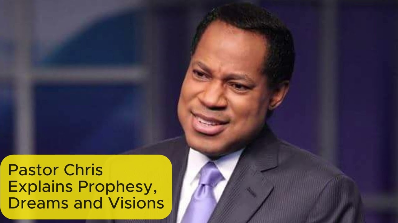 Revelation of Prophesy, Dreams and Visions by Pastor Chris