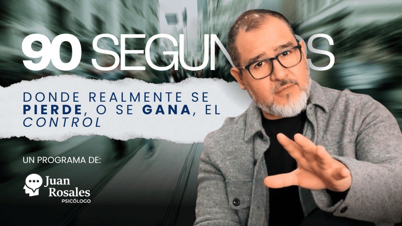 🎙️La ventana de 90 segundos (donde se gana o pierde el control) 