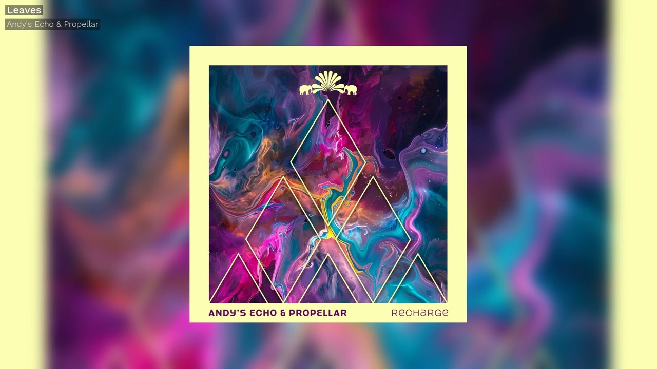 Andy's Echo & Propellar - Leaves - 3000Grad