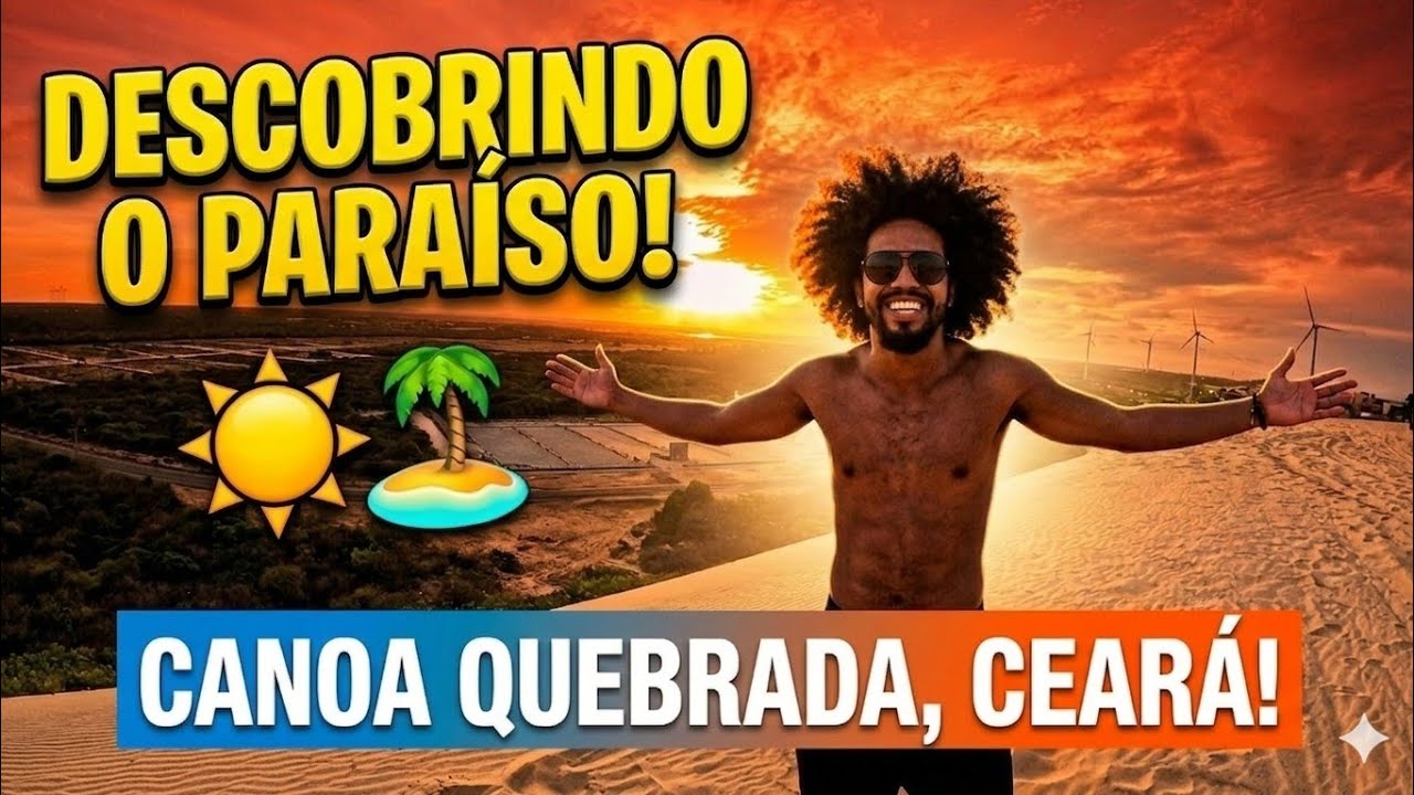 Vivencia em Canoa Quebrada e Fortaleza - CE