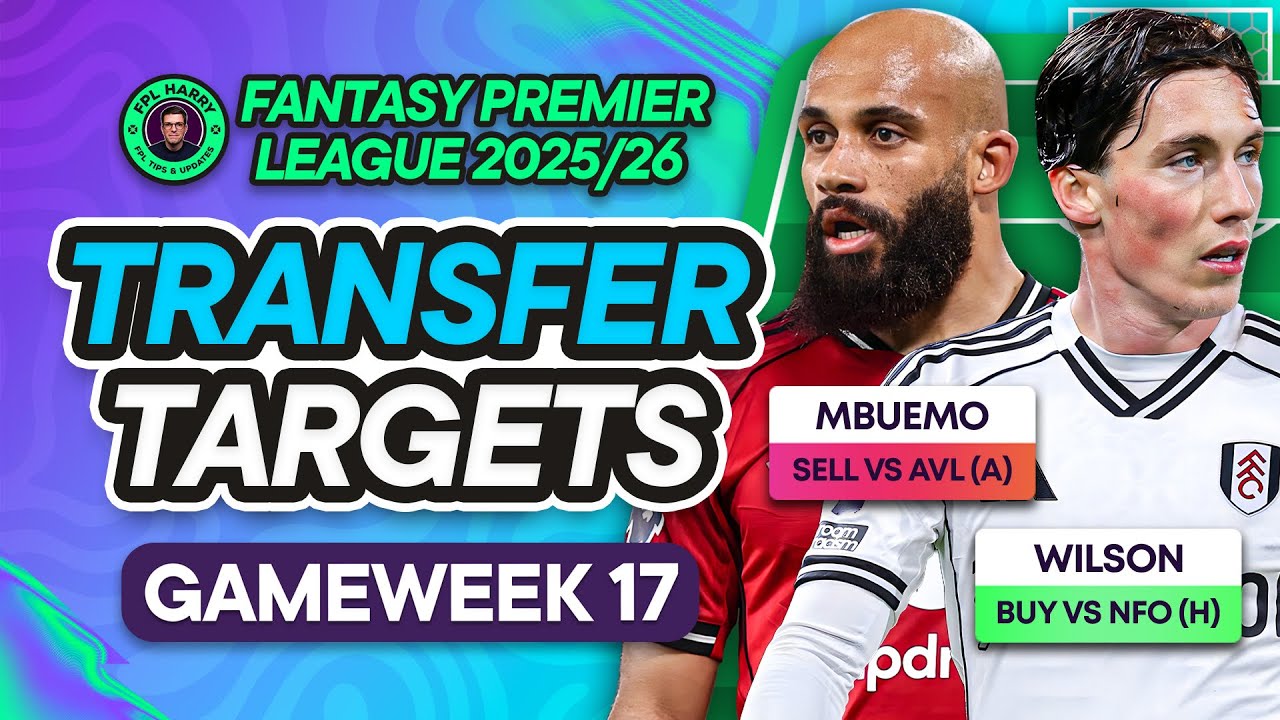 MOJE CELE TRANSFEROWE W FPL GW17! ♻️ Najlepsi obrońcy, pomocnicy i napastniki do kupienia! | Wska...