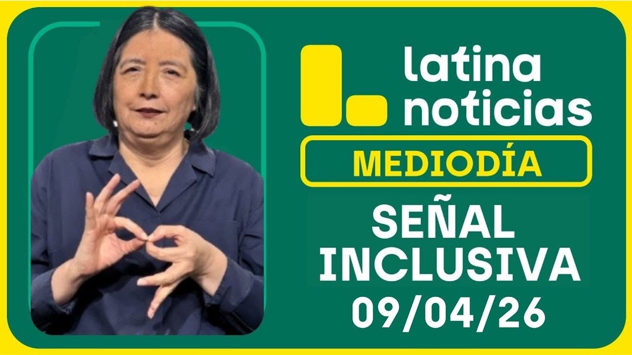 LATINA NOTICIAS MEDIOD&Iacute;A SE&Ntilde;AL INCLUSIVA - LUNES 3 DE ABRIL DE 2026