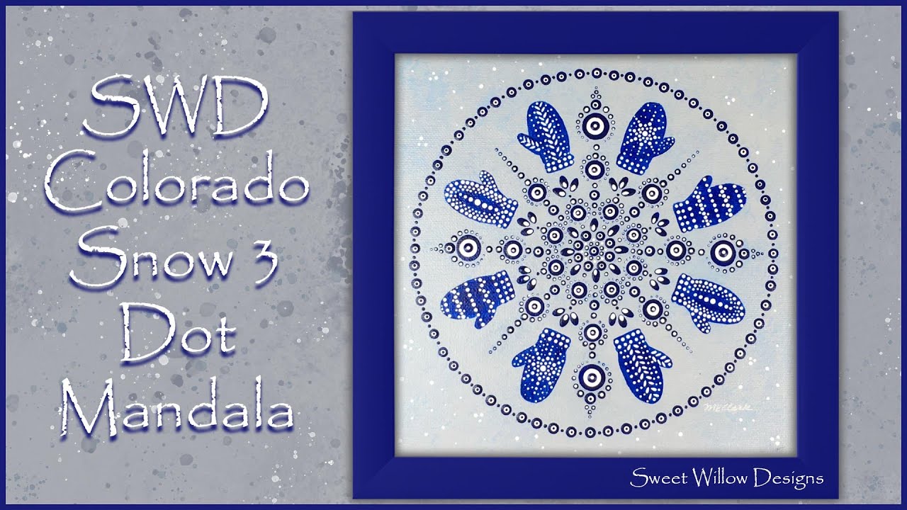 How to Paint Dot Mandalas #087 - SWD Colorado Snow 3 Piper's Mittens @sweetwillowdesigns #dotmandala