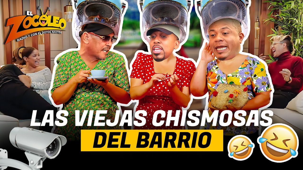 EL ZOCOLEO 😂CUENTO DE LAS VIEJAS CHISMOSA DEL BARRIO! EL DOTOL NASTRA