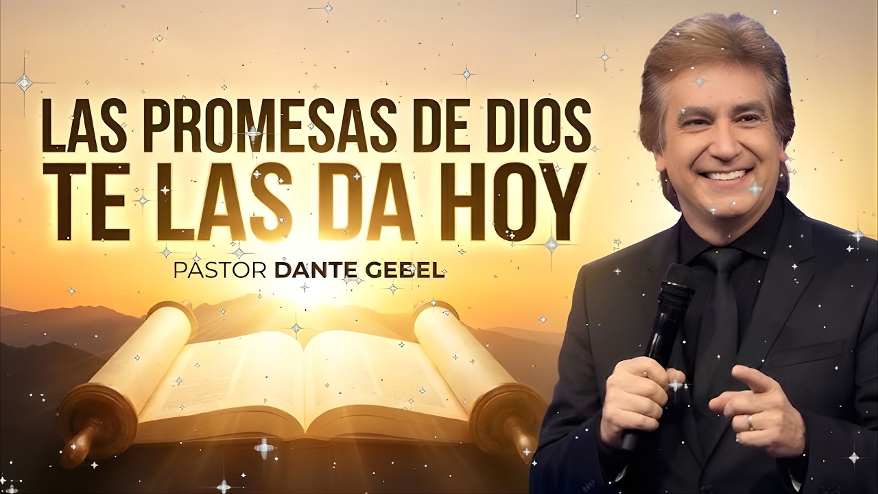 Las PROMESAS de DIOS TE LAS DA HOY - Dante Gebel Predicas 2026