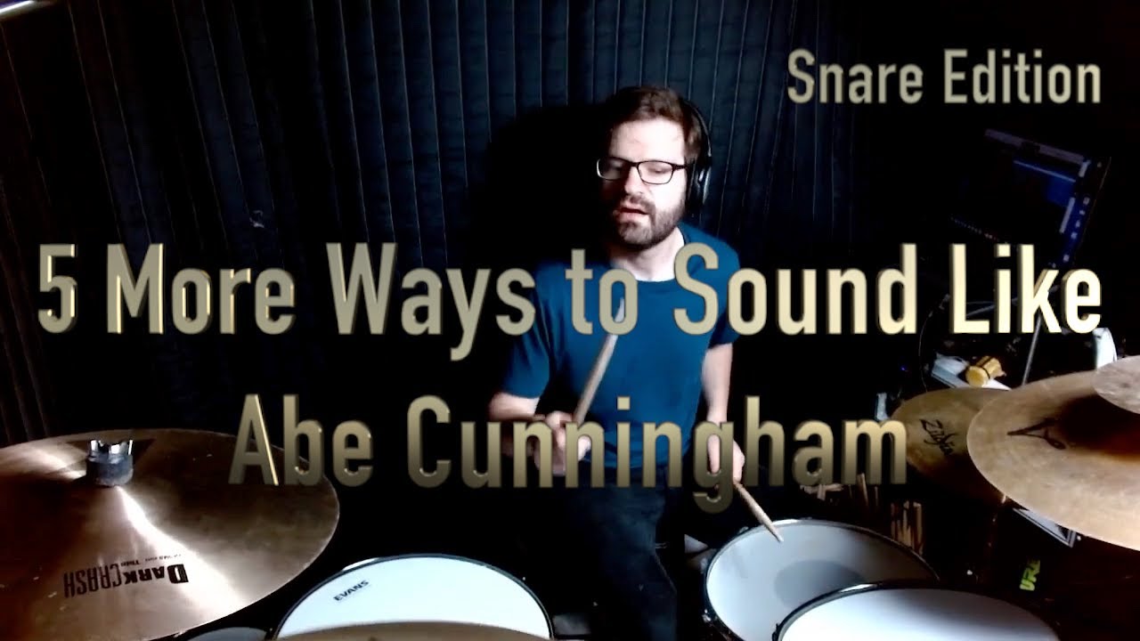 5 MORE Ways to Sound Like Abe Cunningham