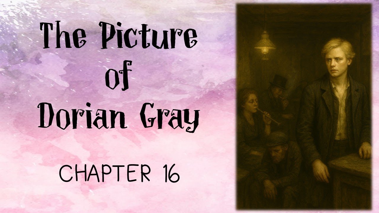 'The Picture of Dorian Gray': Chapter 16 Summary and Analysis