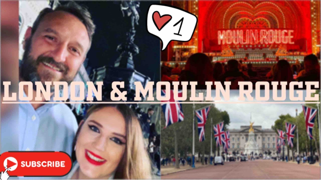 Come to London & Moulin Rouge! | Vlog