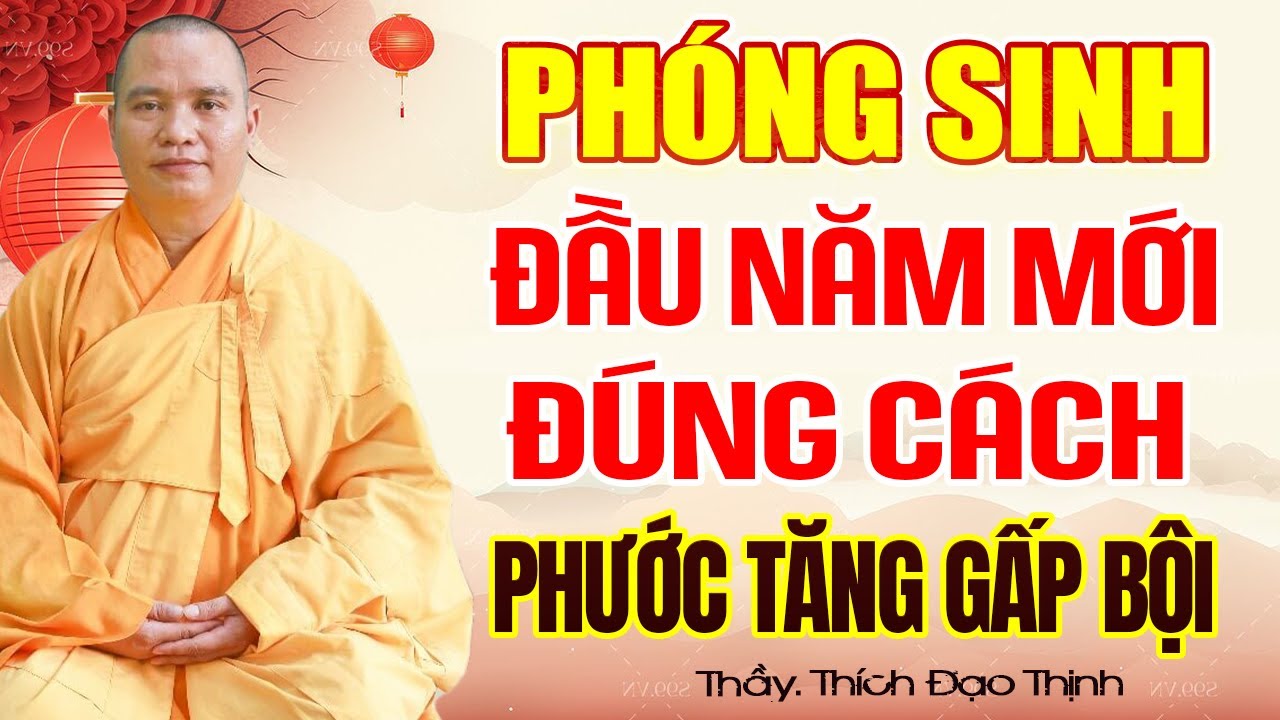PHÓNG SINH Đầu Năm Mới 2026 Đúng Cách PHƯỚC BÁU TĂNG GẤP BỘI - TT. Thích Đạo Thịnh