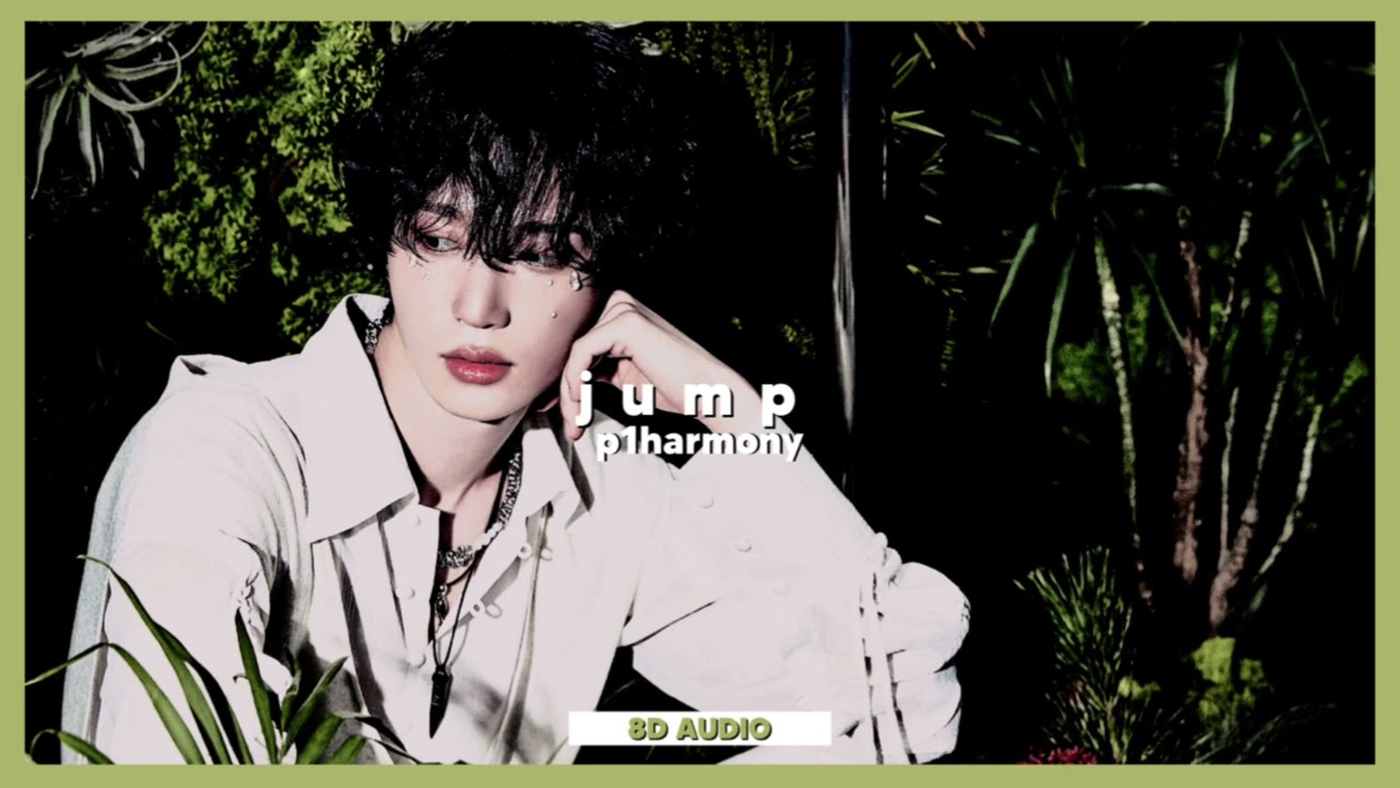 p1harmony - jump (8d audio)