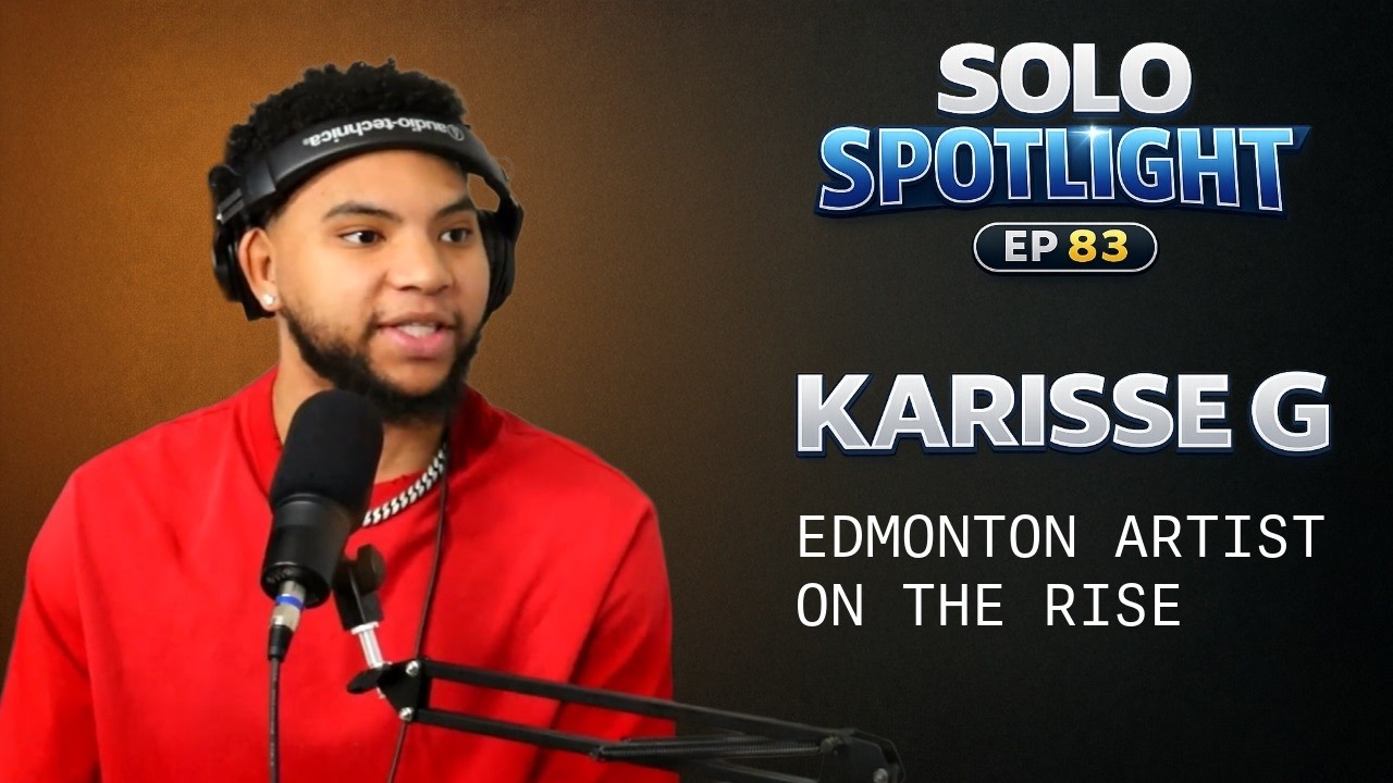 The 3-Bus Grind, “Unforgotten,” and Building an Edmonton Sound: Karisse G | Solo Spotlight Ep 83