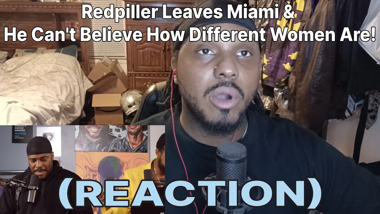 Redpiller Leaves Miami & He Can't Believe How Different Women Are! (Reaction)