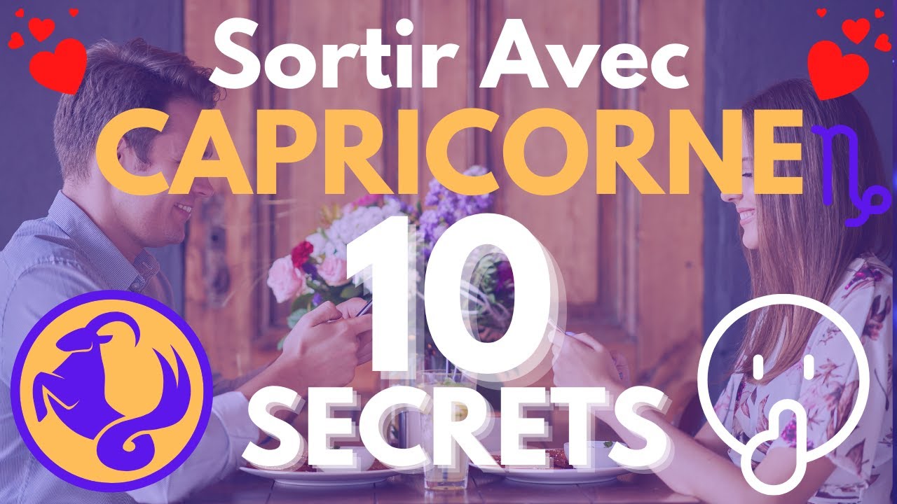 Sortir avec un Capricorne : 10 SECRETS et ASTUCES