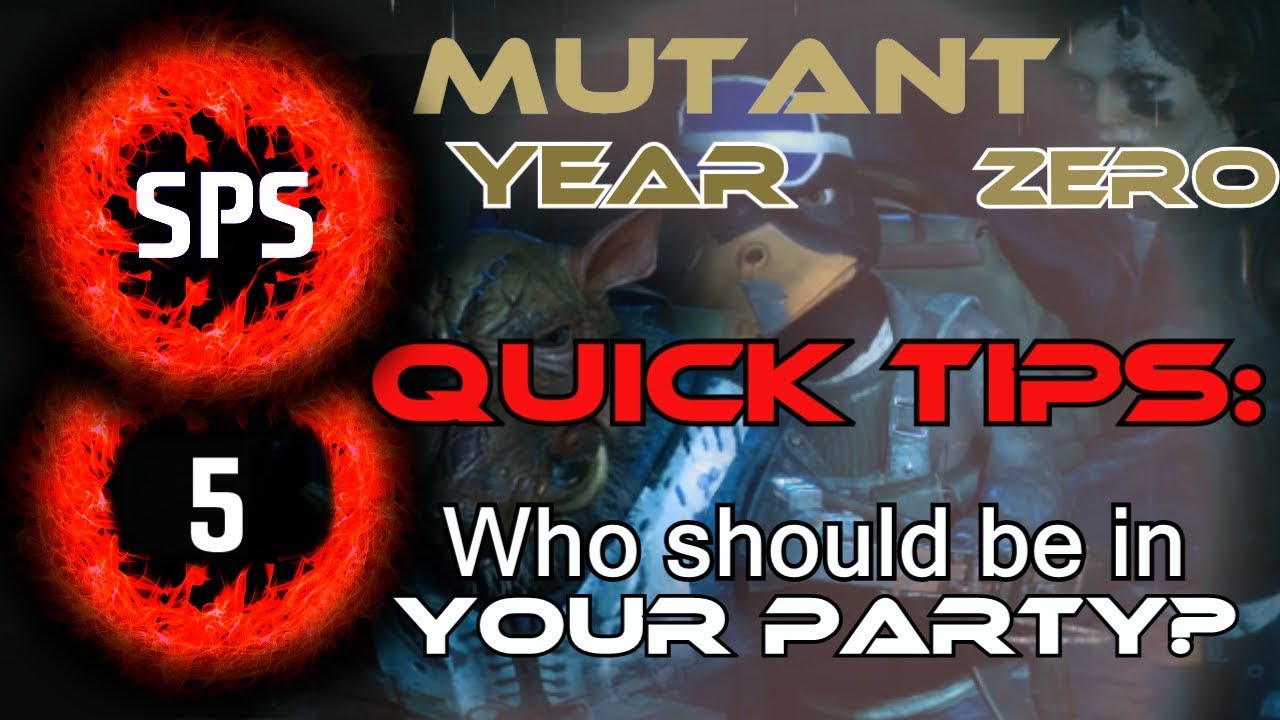 What Is The Best Party? - Mutant Year Zero -Tips and Tricks Ep. 5