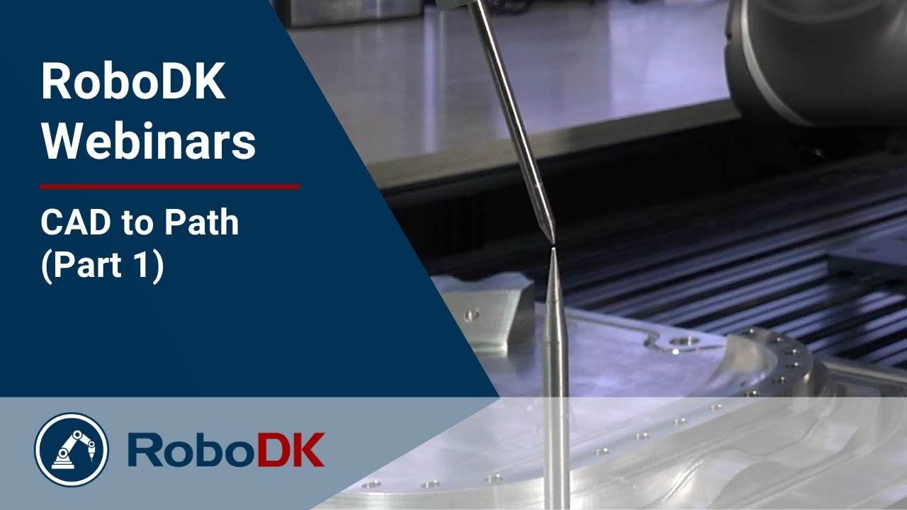 CAD to Path TO PATH (Part 1) - Teach on surface - RoboDK Webinar