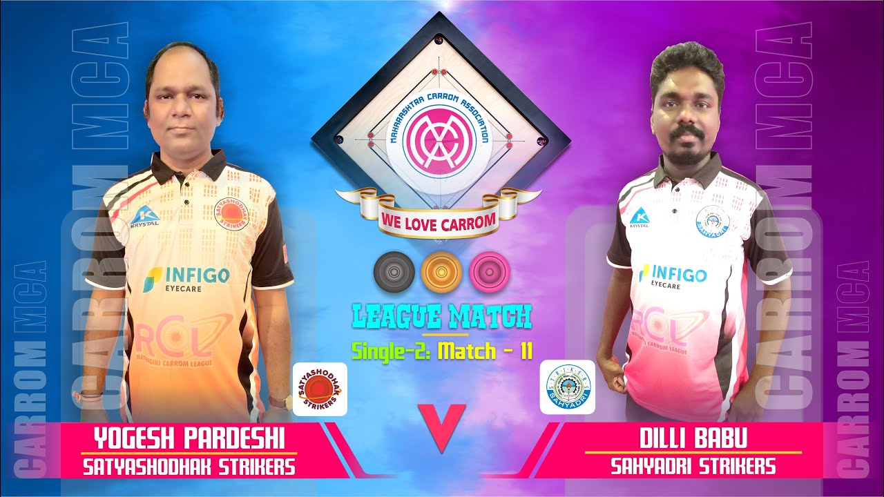 Carrom : Yogesh Pardeshi vs Dilli Babu | LM - 11 : Singles-2 | Ratnagiri Carrom League 5th
