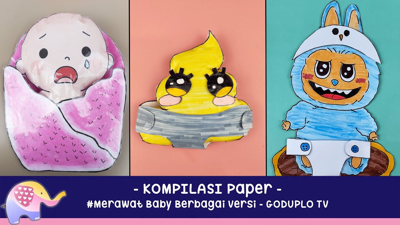 Kompilasi Paper Mengurus Berbagai Macam Baby - Goduplo TV