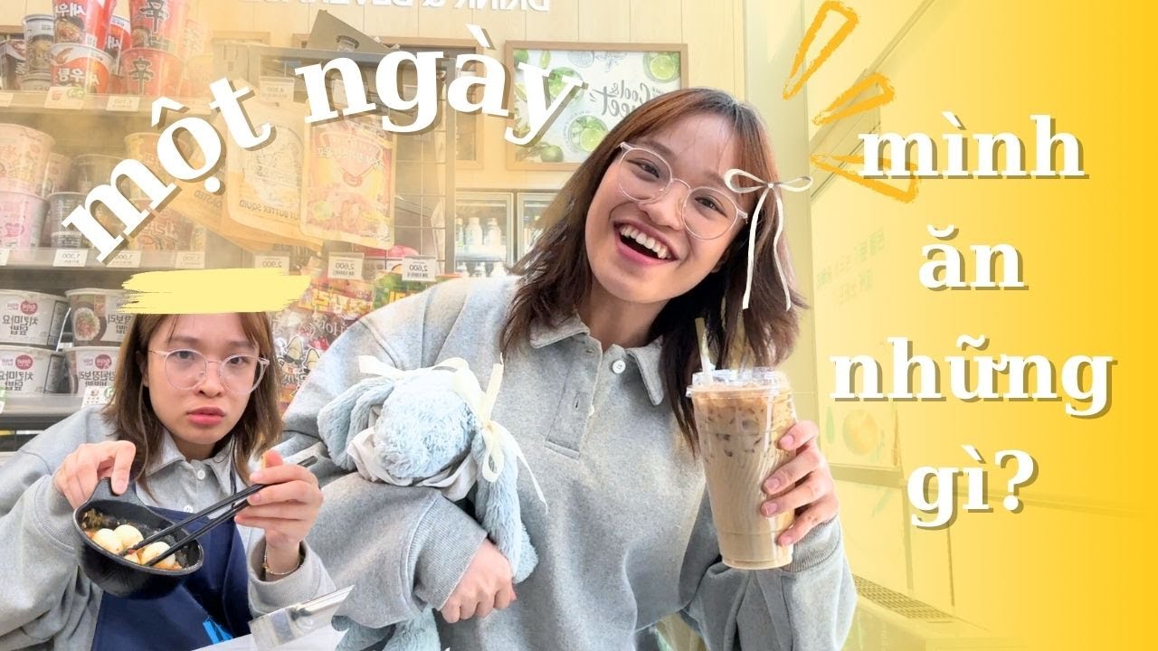 [DU HỌC HÀN QUỐC] Một ngày chủ nhật mình ăn, chơi những gì tại Hàn Quốc?