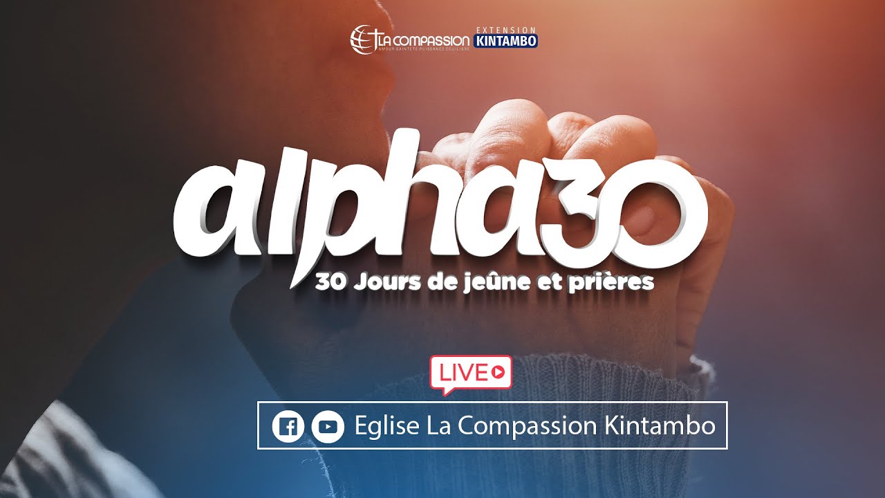 •THEME :DEVANT TA FACE (ALPHA 30 J-19) •ORATEUR : PASTEUR Frederick KAZADI MATALA