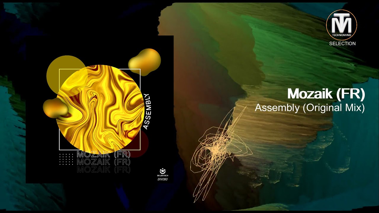 Mozaik (FR) - Assembly (Original Mix) [Eklektisch]