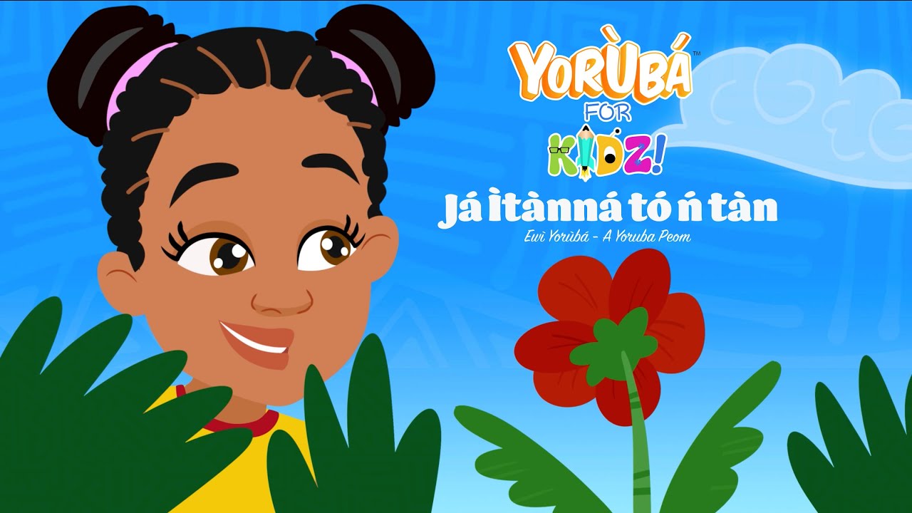 JÁ ÌTÀNNÁ TÓ Ń TÀN | Yoruba for Kidz | Ewì Yorùbá | Yoruba Poem | A poem about not Procrastinating
