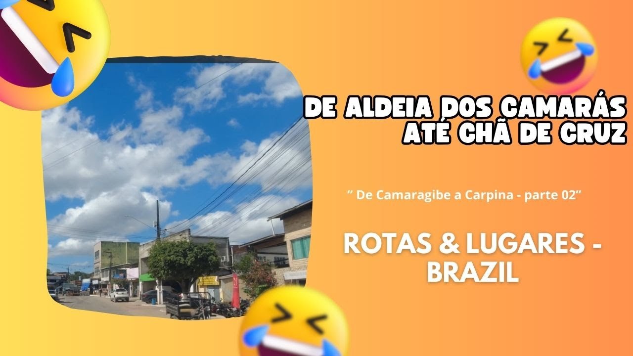 De  Aldeia dos Camarás até Chã de Cruz.
