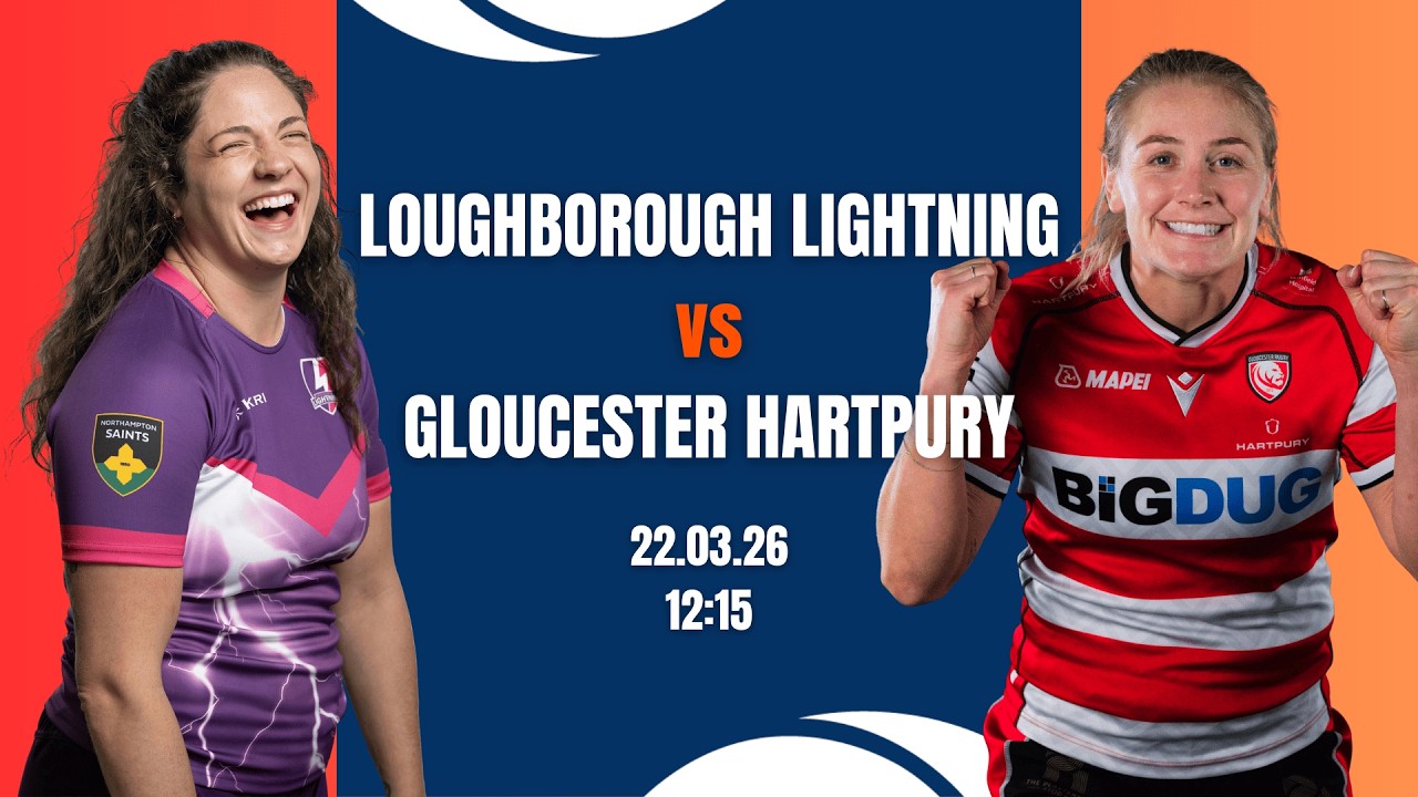 LIVE Premiership Women's Rugby | Loughborough Lightning vs Gloucester Hartpury