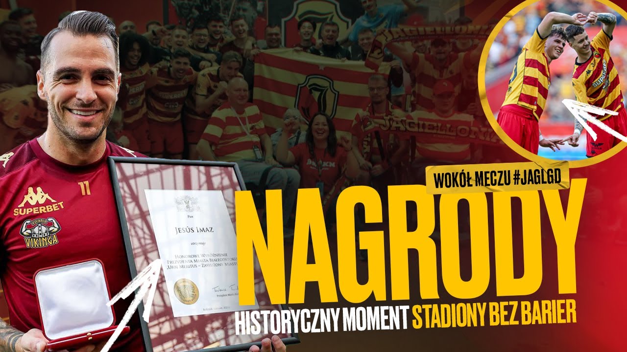 NAGRODY, HISTORYCZNY MOMENT, STADIONY BEZ BARIER. WOKÓŁ MECZU JAGIELLONIA - LECHIA