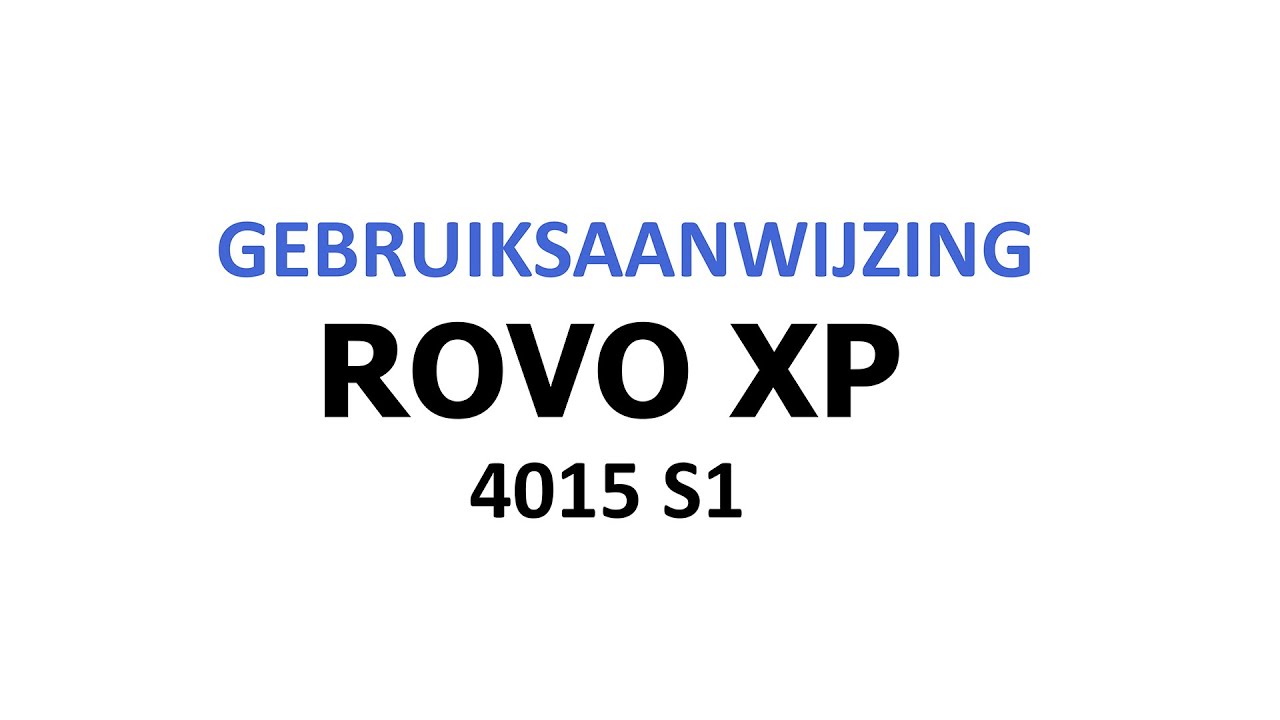 ROVO XP 4010, 4015, 4020, 4030 S1 gebruiksaanwijzing