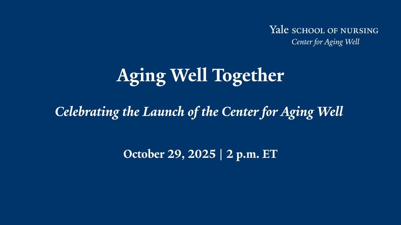 Aging Well Together: Celebrating the Launch of the Center for Aging Well