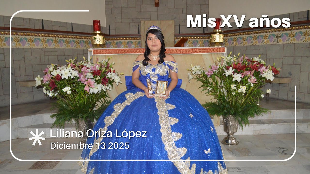 Mis XV años | Liliana Oriza López