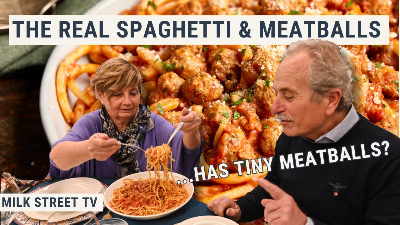The Real Spaghetti & Meatballs | Milk Street TV Season 9, Episode 1